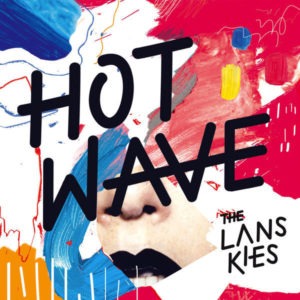 The-Lanskies-Hot-Wave
