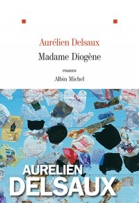 Aurélien Delsaux - Madame Diogène - couverture 2