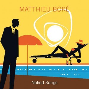Pochette Naked Songs Matthieu Boré